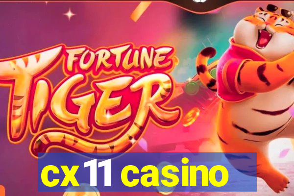 cx11 casino